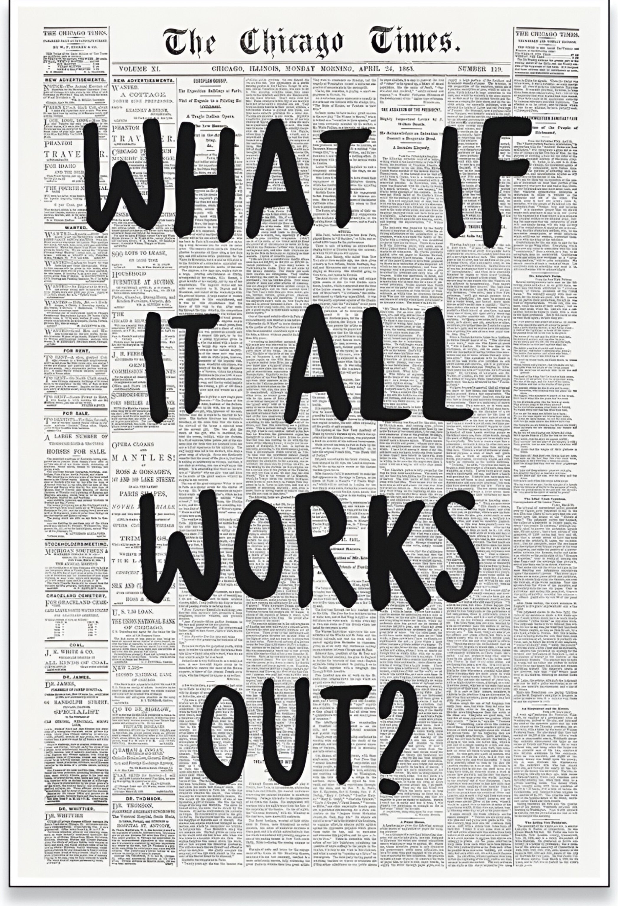 What If It All Works Out?
